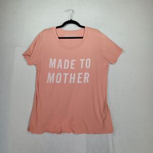 Sweet Birds Organic Shirt Womens Made to Mother Top SIze XL / XXL Comfort